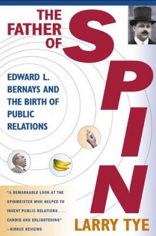 Könyv Father of Spin Larry Tye