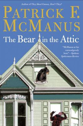 Carte Bear in the Attic Patrick F. McManus