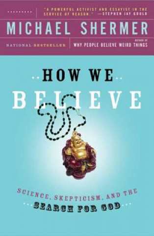 Kniha How We Believe Michael Shermer