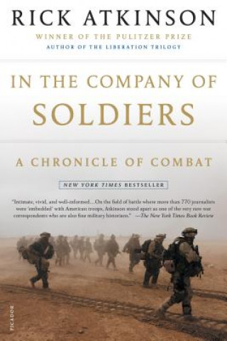 Книга IN THE COMPANY OF SOLDIERS Rick Atkinson