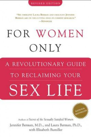 Kniha For Women Only: A Revolutionary Guide to Reclaiming Your Sex Life Jennifer Berman