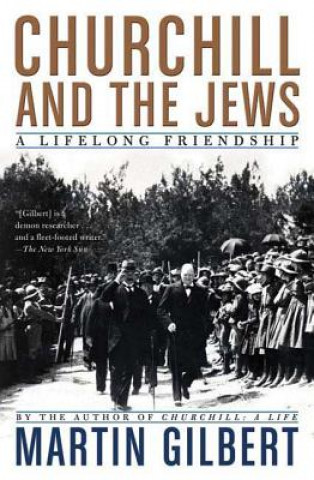 Kniha Churchill and the Jews: A Lifelong Friendship Martin Gilbert