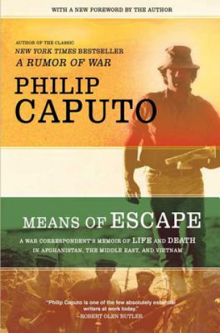 Könyv Means of Escape Philip Caputo