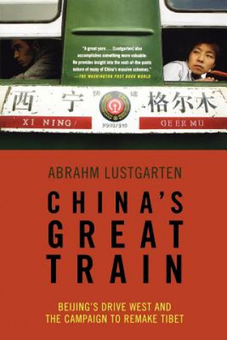 Carte China's Great Train Abrahm Lustgarten