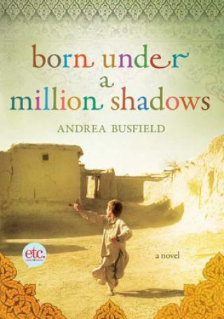 Kniha Born Under a Million Shadows Andrea Busfield