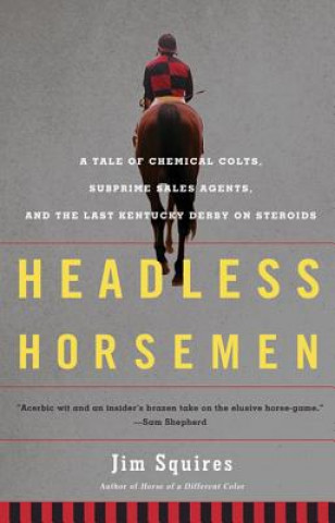 Book Headless Horsemen Jim Squires