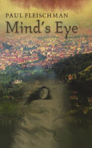 Kniha Mind's Eye Paul Fleischman