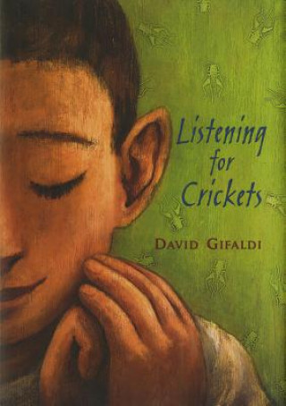 Kniha Listening for Crickets David Gifaldi