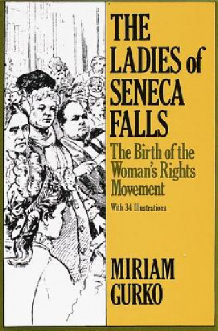 Kniha Ladies of Seneca Falls Miriam Gurko