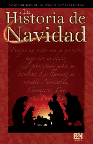 Buch La Historia de Navidad: Pasajes Biblicos de Los Evangelios y Los Profetas Rose Publishing