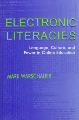 Buch Electronic Literacies Mark Warschauer