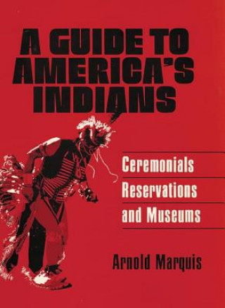 Βιβλίο Guide to America's Indians Arnold Marquis