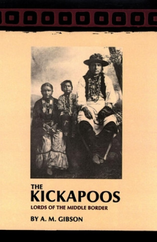 Libro Kickapoos A. M. Gibson