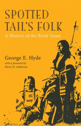 Książka Spotted Tail's Folk George E. Hyde