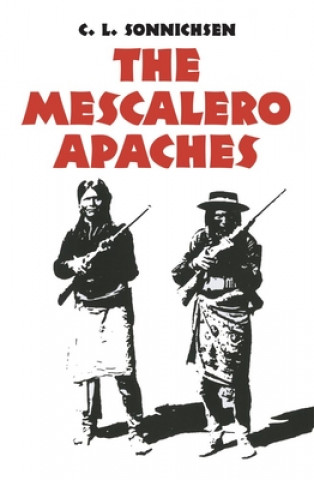 Kniha Mescalero Apaches C. L. Sonnichsen