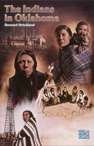 Könyv Indians in Oklahoma Rennard Strickland