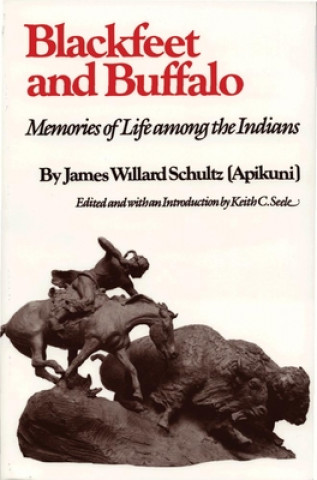 Carte Blackfeet and Buffalo James Willard Schultz