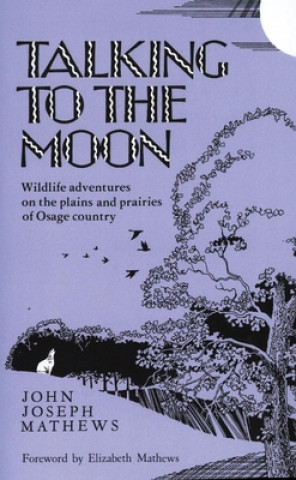 Книга Talking To The Moon John Joseph Mathews