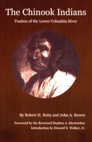 Książka Chinook Indians Robert H. Ruby