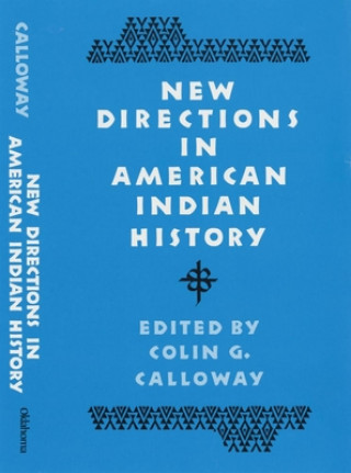 Knjiga New Directions in American Indian History Colin G. Calloway