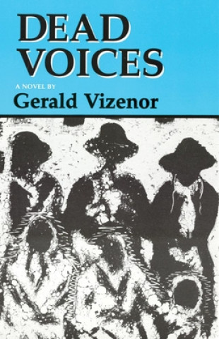 Carte Dead Voices Gerald Robert Vizenor