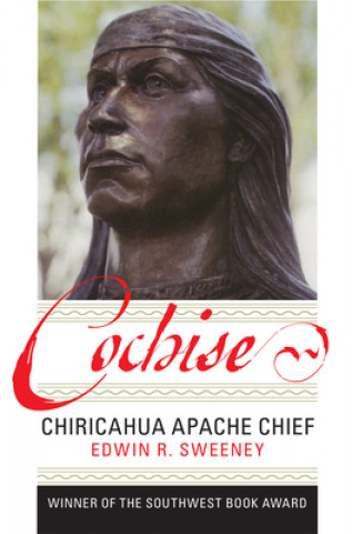 Kniha Cochise Edwin R. Sweeney