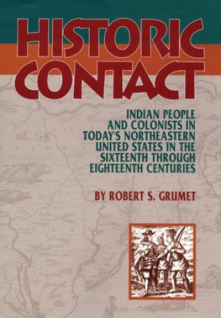 Könyv Historic Contact Robert S. Grumet