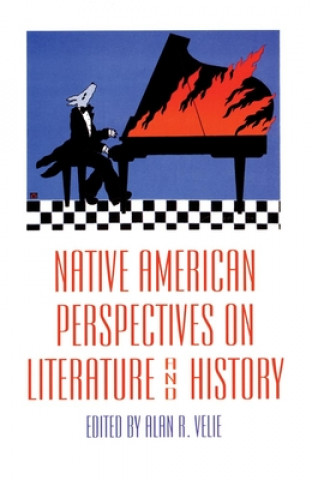 Libro Native American Perspectives on Literature and History Alan R. Velie