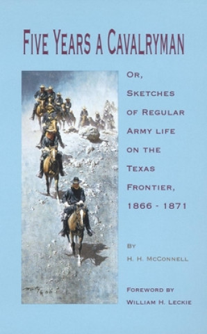 Book Five Years a Cavalryman H. H. McConnell