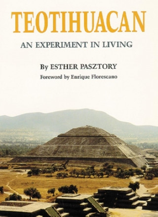 Könyv Teotihuacan Esther Pasztory