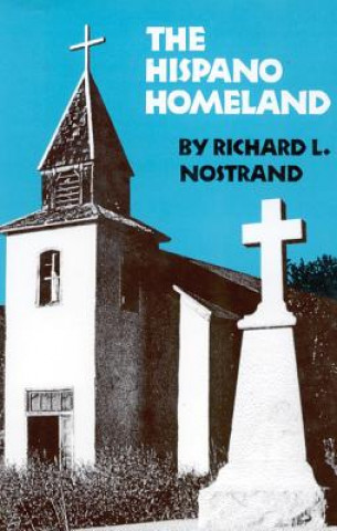 Knjiga Hispano Homeland Richard L. Nostrand