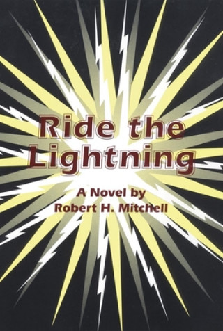 Book Ride the Lightning Robert H. Mitchell