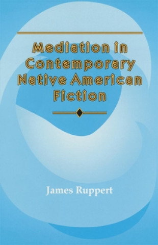 Book Mediation in Contemporary Native American fiction James Ruppert