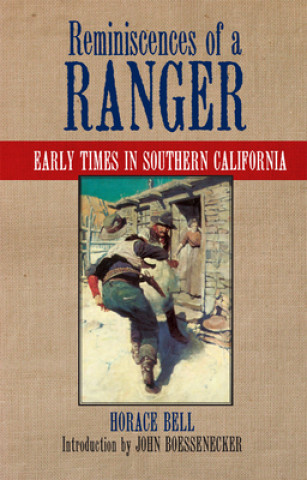 Книга Reminiscences of a Ranger Horace Bell