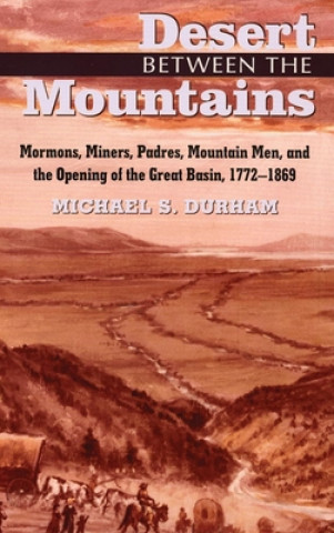 Книга Desert Between the Mountains Michael S. Durham