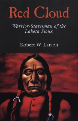 Knjiga Red Cloud Robert W. Larson