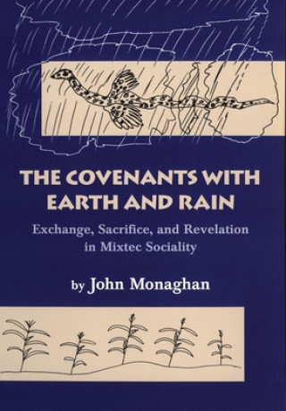 Kniha Covenants with Earth and Rain John Monaghan