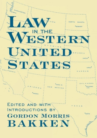 Buch Law in the Western United States Gordon Morris Bakken