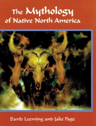 Kniha Mythology of Native North America David Adams Leeming