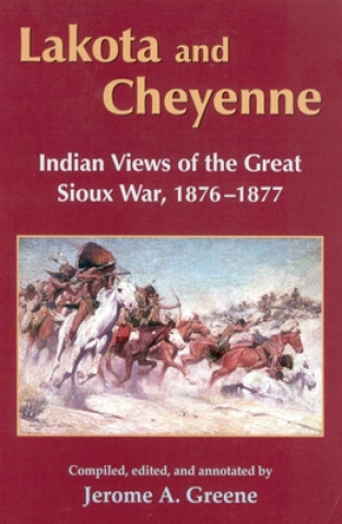 Knjiga Lakota and Cheyenne Jerome A. Greene