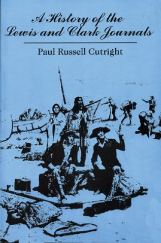 Buch History of the Lewis and Clark Journals Paul Russell Cutright