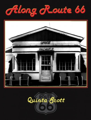 Könyv Along Route 66 Quinta Scott