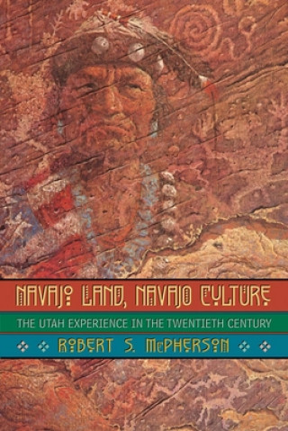 Könyv Navajo Land, Navajo Culture Robert S. McPherson