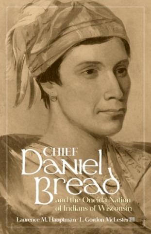Kniha Chief Daniel Bread Lawrence Hauptman