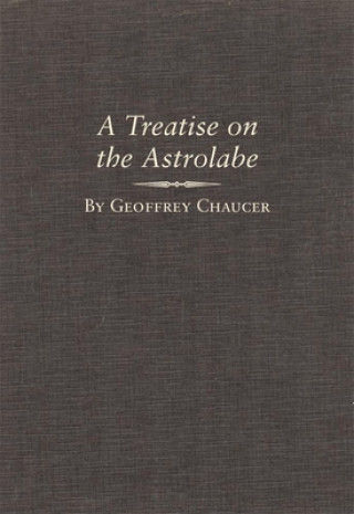 Książka A Treatise on the Astrolabe Geoffrey Chaucer