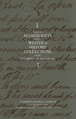 Book Guide to Manuscripts in the Western History Collections of the University of Oklahoma University of Oklahoma