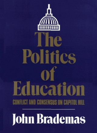 Könyv Politics of Education John Brademas