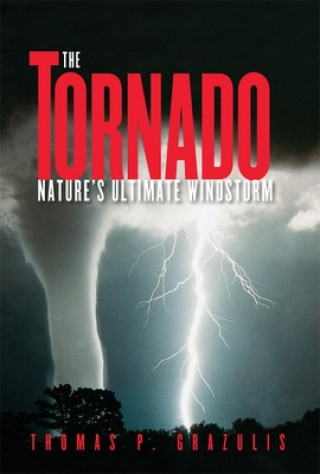 Kniha Tornado Thomas P. Grazulis