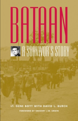 Carte Bataan: A Survivor's Story Eugene P. Boyt
