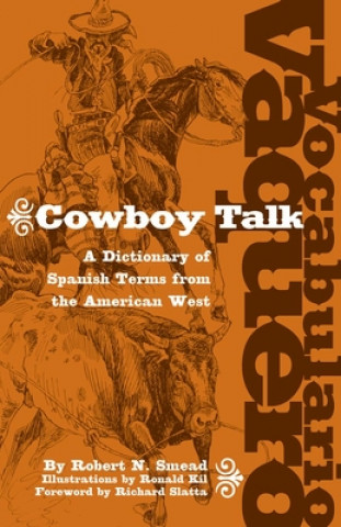 Kniha Vocabulario Vaquero/Cowboy Talk Robert N. Smead